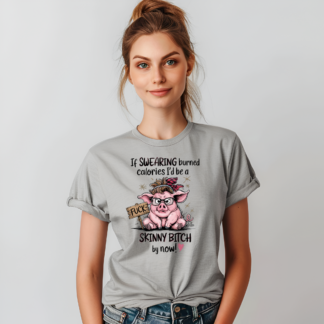 Skinny Bitch T-Shirt