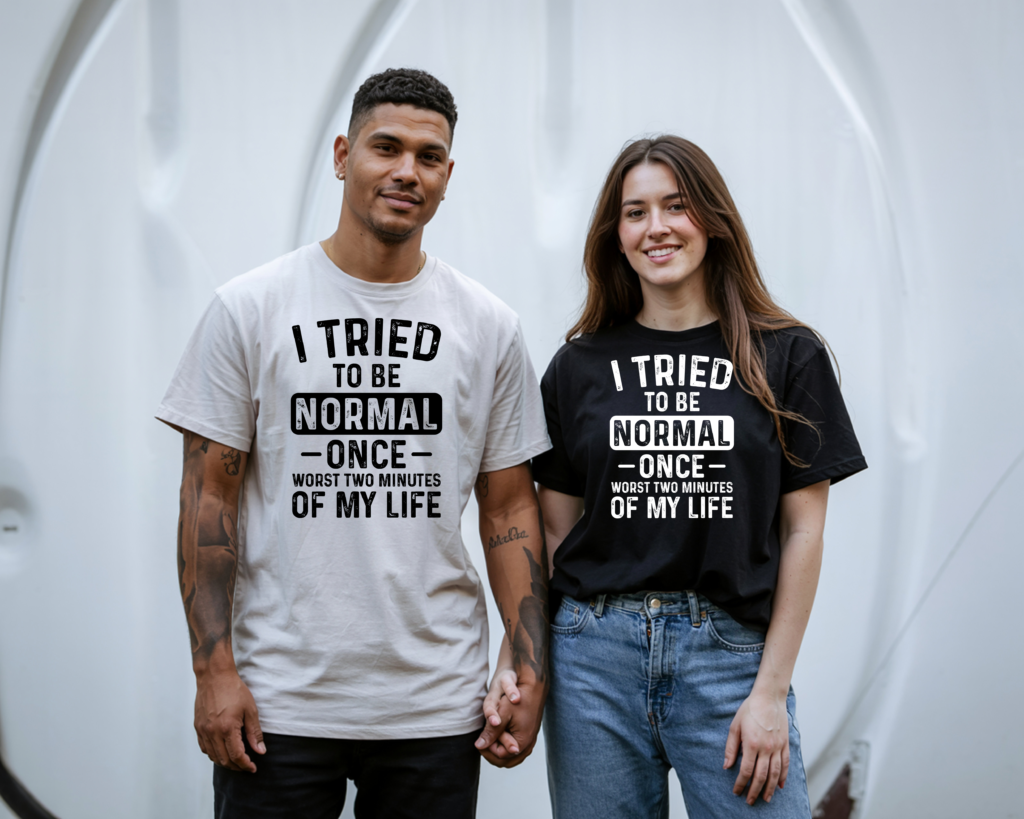 I Tried Normal T-Shirt