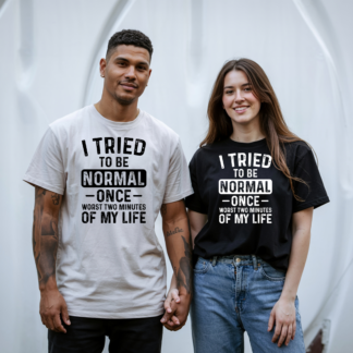 I Tried Normal T-Shirt